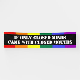 Closed Minds Gay Pride Banner