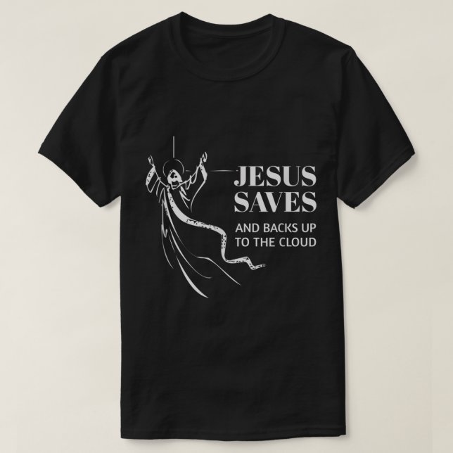 Cloud Backup Jesus Rette Computer-IT-Rechenzentrum T-Shirt (Design vorne)