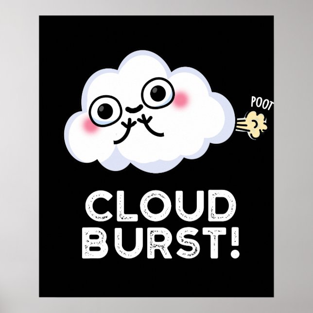 Cloud Burst Funny Cloud Furz Puff Dark BG Poster (Vorne)