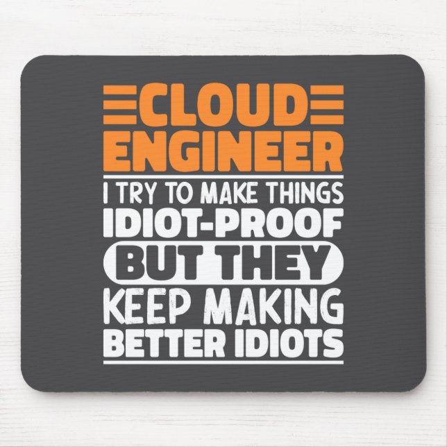 Cloud Engineer I Try To Make Things Funny Sayings  Mousepad (Vorne)