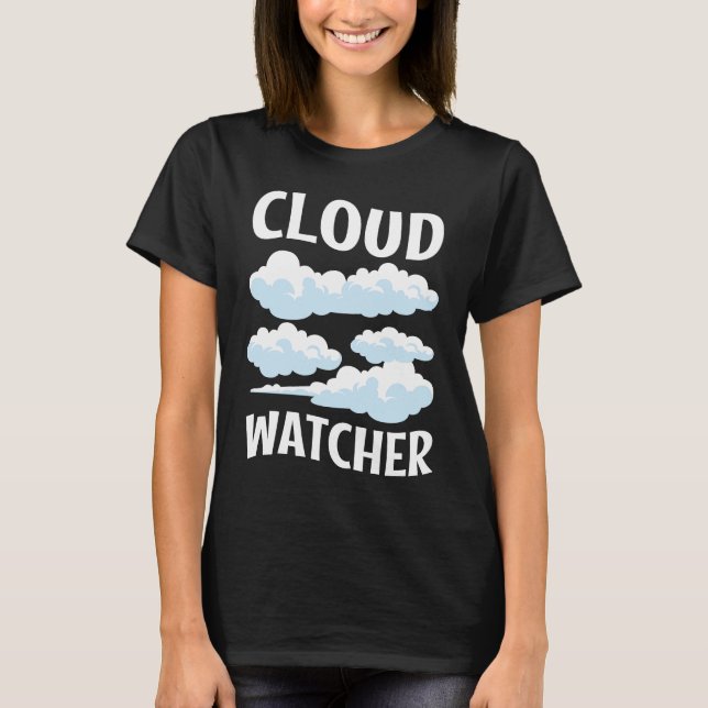 Cloud Watcher  5 T-Shirt (Vorderseite)