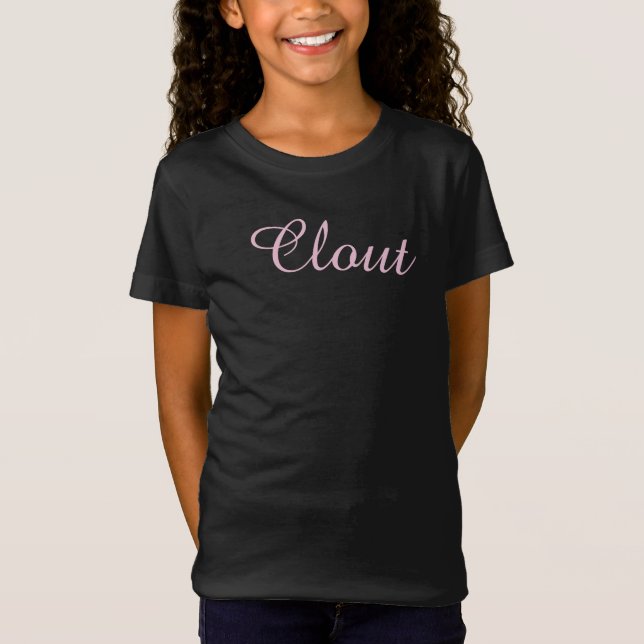 "Clout"-Mädchen T-Shirt (Vorderseite)