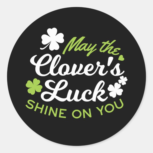 Clover Luck Charm: Der Luck Shine der Klee Runder Aufkleber (Vorderseite)