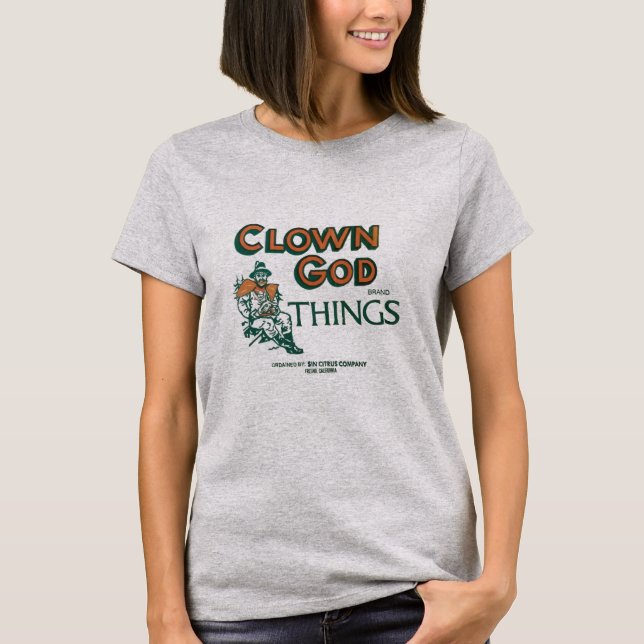Clown-Gott-MarkenDINGE T-Shirt (Vorderseite)