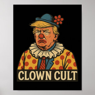 Clown-Kult von Donald Trump macht Amerika wieder z Poster
