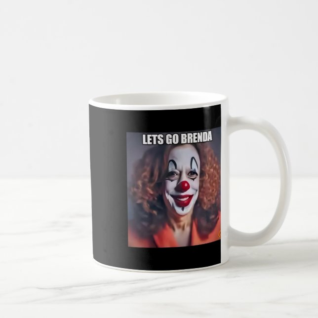 Clown Let's Go Brenda 1 Kaffeetasse (Rechts)