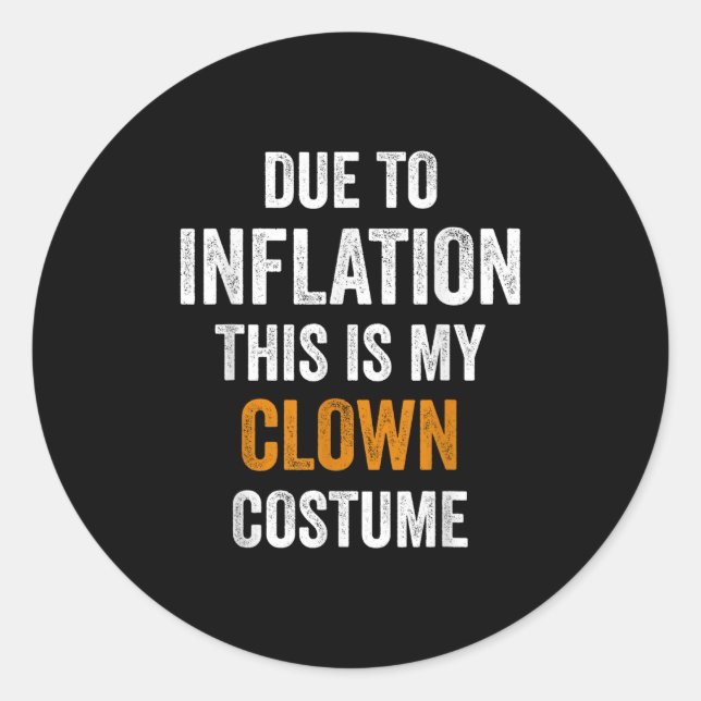 Clownkostüm Halloween aufgrund von Inflation Hallo Runder Aufkleber (Vorderseite)