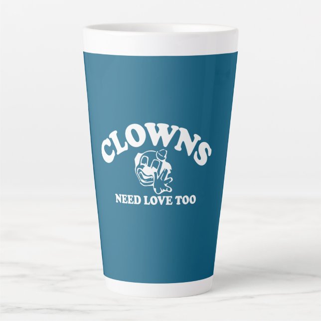 Clowns brauchen auch Liebe Milchtasse (Vorderseite)