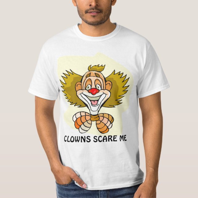 CLOWNS ERSCHRECKEN MICH T-Shirt (Vorderseite)