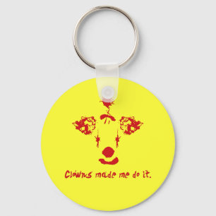 Clowns haben mich dazu gebracht, es zu tun schlüsselanhänger