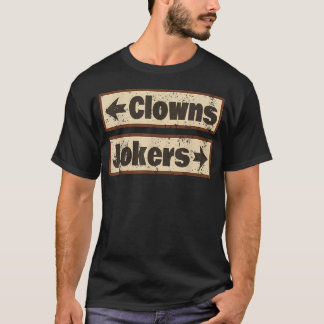 Clowns und Joker Lustige sarkastische Zitat Richtu T-Shirt