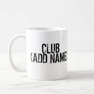 CLUB - ADD NAME - Ihr persönlicher Club Kaffeetasse