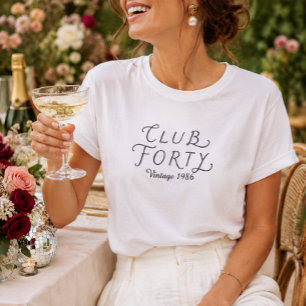 Club Forty personalisiertes Geburtstags-T-Shirt T-Shirt
