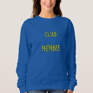CLUB MITGLIED Women's Sweatshirt