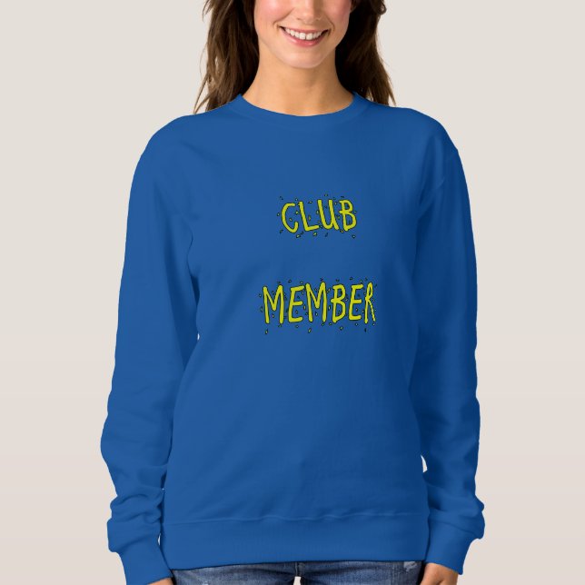 CLUB MITGLIED Women's Sweatshirt (Vorderseite)