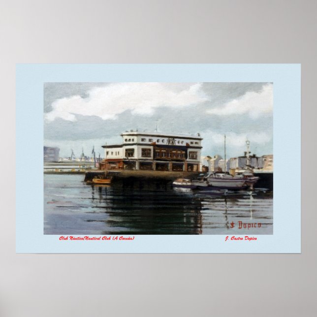 Club Náutico (A Coruña)/Nautical Club (A Coruña) Poster (Vorne)