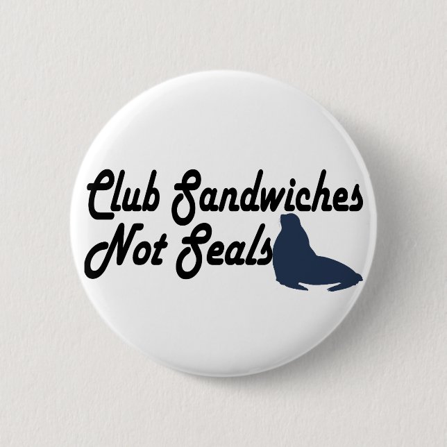 Club Sandwiches nicht Siegel Button (Vorderseite)