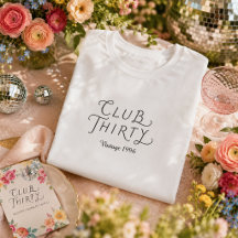 Club Thirty personalisiertes Geburtstags-T-Shirt