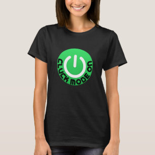 Cluck-Modus AN Lustiges Hühner-Shirt – Farm Humor  T-Shirt