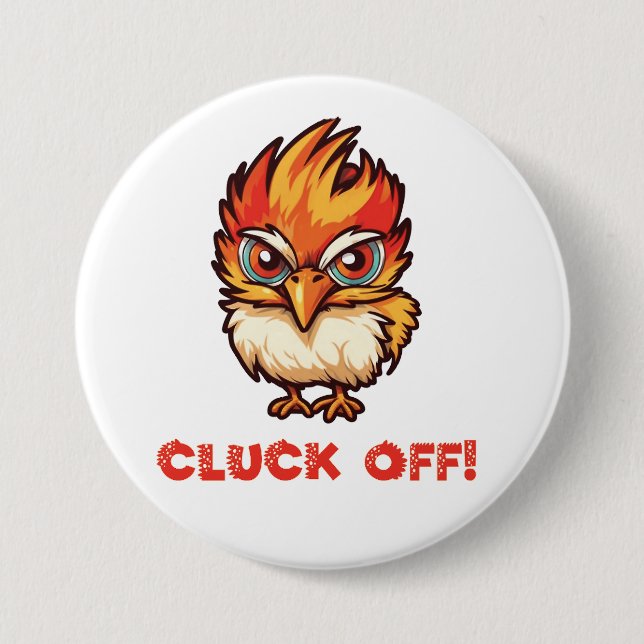 Cluck Off| Funny Chicken Button (Vorderseite)