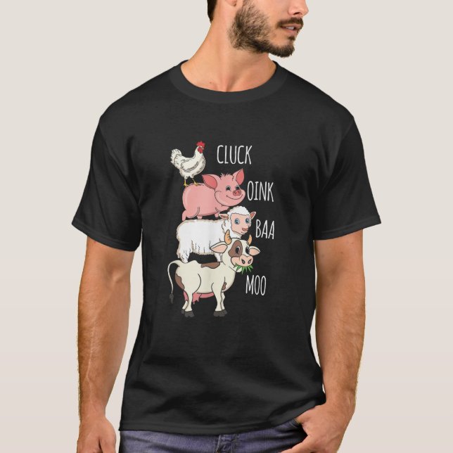 Cluck Oink Baa Moo Chicken Pig Schafe Bauer Fan T-Shirt (Vorderseite)