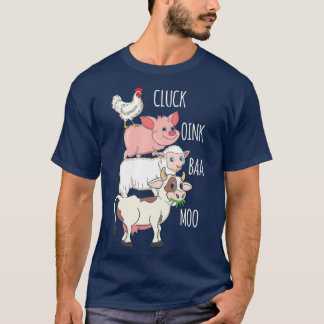 Cluck Oink Baa Moo Chicken Pig Schafskuh Bauer T-Shirt