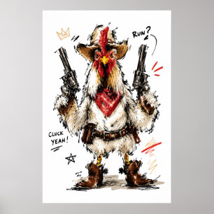 Cluck Yeah! Cowboy-Hahn mit Pistolen Poster