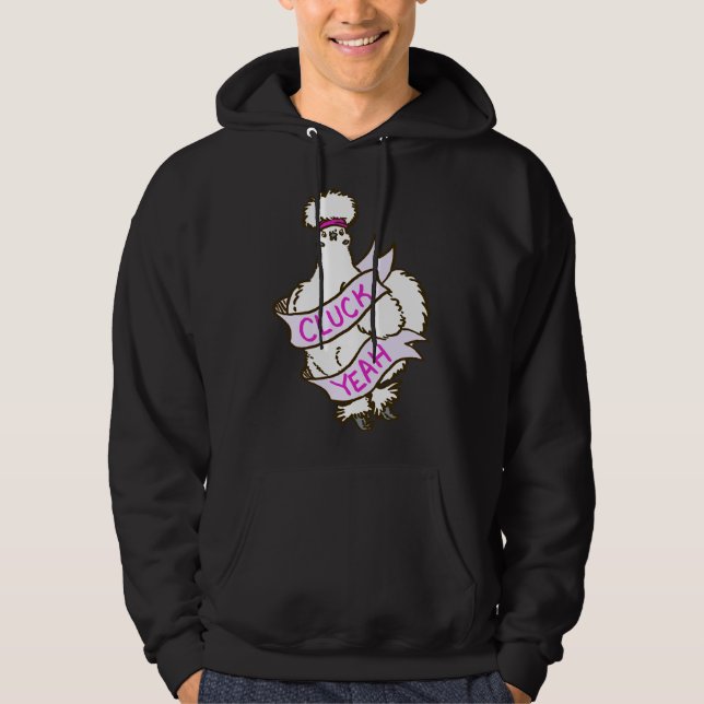 Cluck Yeah Silkie Chicken Hoodie (Vorderseite)