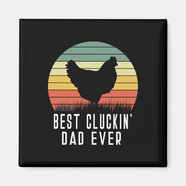 Cluckin Vater Ever Chicken Daddy Vater Vathers Day Magnet (Vorne)