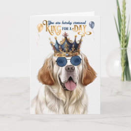 Clumber Spaniel Dog King für Day Funny Birthday Karte