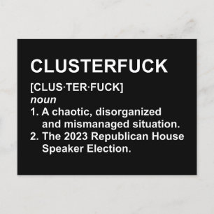 Clusterf*ck 2023 Lautsprecher-Wahl des Republikani Postkarte