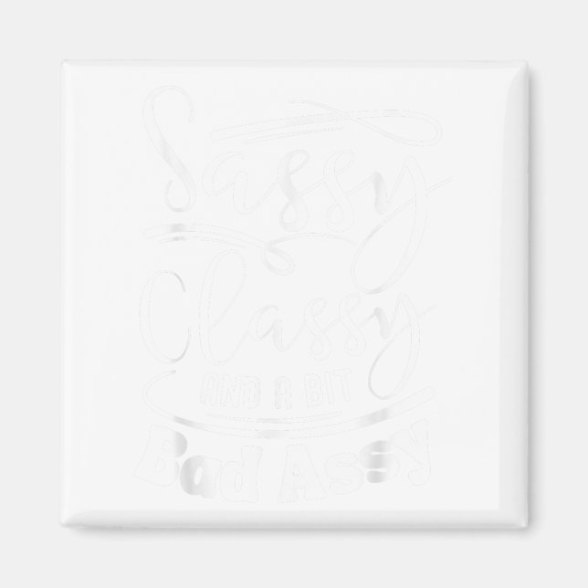 Cly Sy And A Bit Bad Y Nk Women Motivational  Magnet (Vorne)