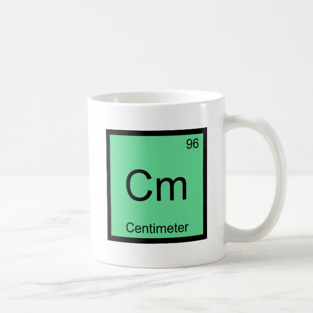 Cm - Centimeter Chemie Element Symbol Funny T-Shir Tasse (Rechts)