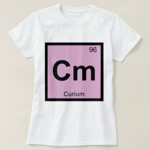 Cm - Curium Chemie Periodensystem Symbol T-Shirt