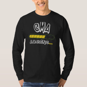 CMA Lade zukünftige zertifizierte medizinische Fac T-Shirt