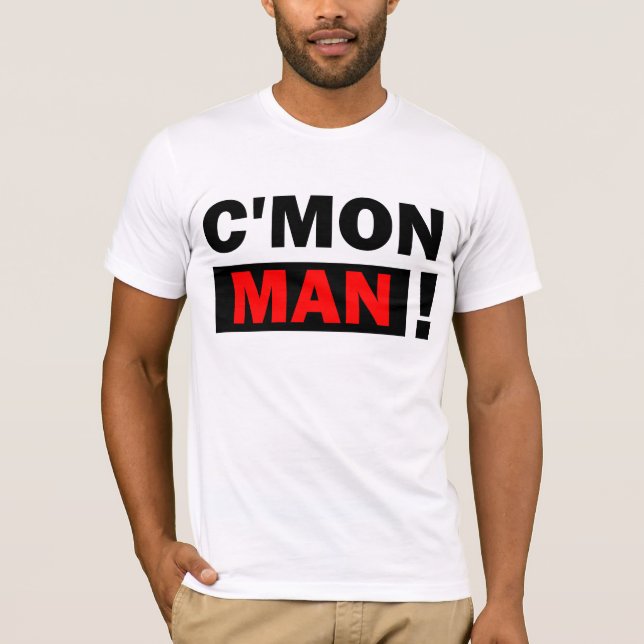 C'Mon Mann-T - Shirt (Vorderseite)
