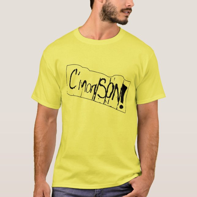 C'Mon Sohn! T-Shirt (Vorderseite)
