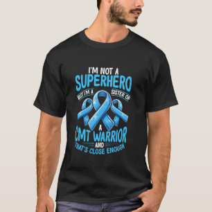 CMT Kämpfer Kein Superheld Charcot-Marie-Tooth-Kra T-Shirt