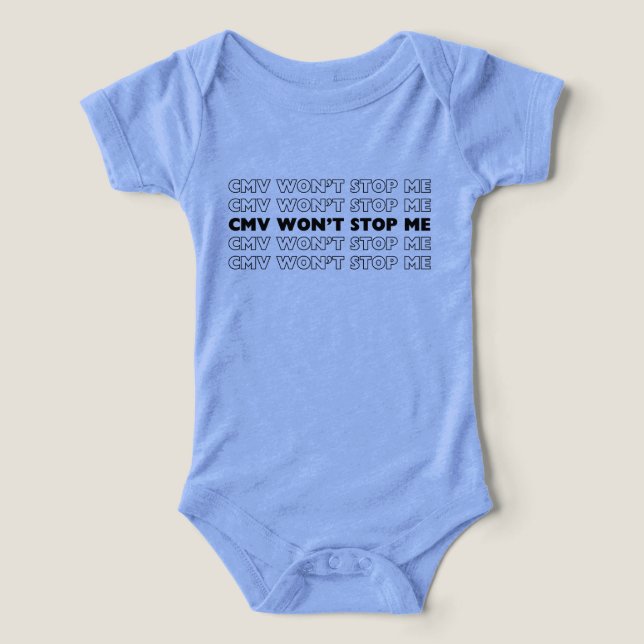 CMV Won't Stop Me Onsie for baby CMV warriors (Design Vorderseite)
