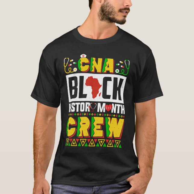 CNA Black History Month Nurse Crew African America T-Shirt (Vorderseite)