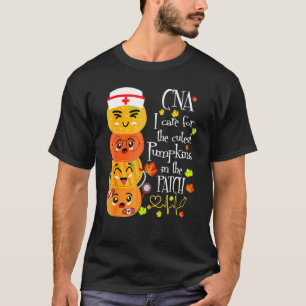 CNA I Care Für Den Süßesten Kürbis Im Fleck Hal T-Shirt
