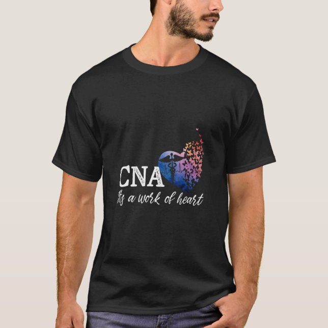 CNA It's A Work Of Heart Certified Nurses Day Nurs T-Shirt (Vorderseite)