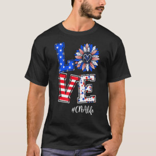 Cna Life Liebe Happy 4. Juli American Flag Fiber T-Shirt