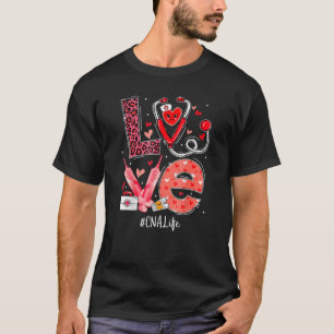 Cna Nurse Life Liebe Herz Stethoscope Rn Nurse Mam T-Shirt