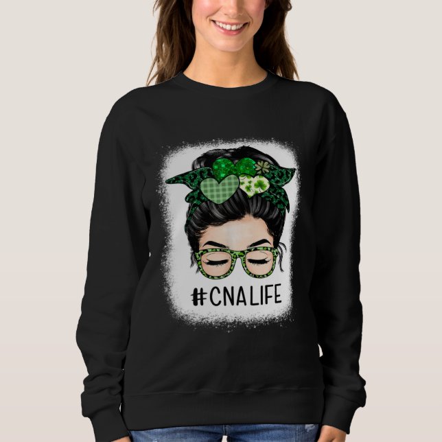 CNA Nurse Nursing Assistant Messy Bun St Patrick s Sweatshirt (Vorderseite)
