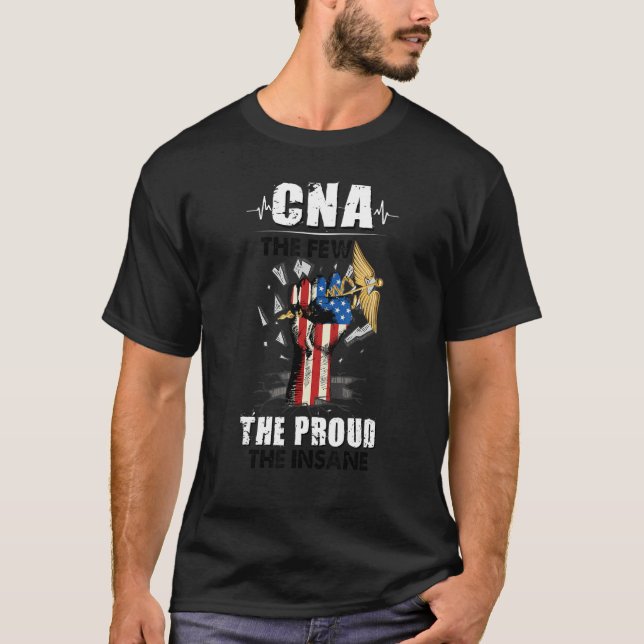 CNA The Few The Proud The Insane T-Shirt (Vorderseite)