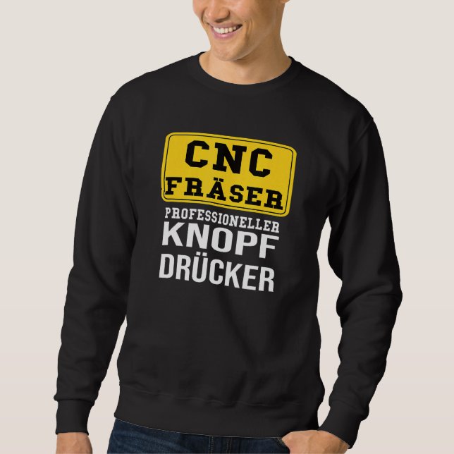 CNC-Fräsmaschine Sweatshirt (Vorderseite)