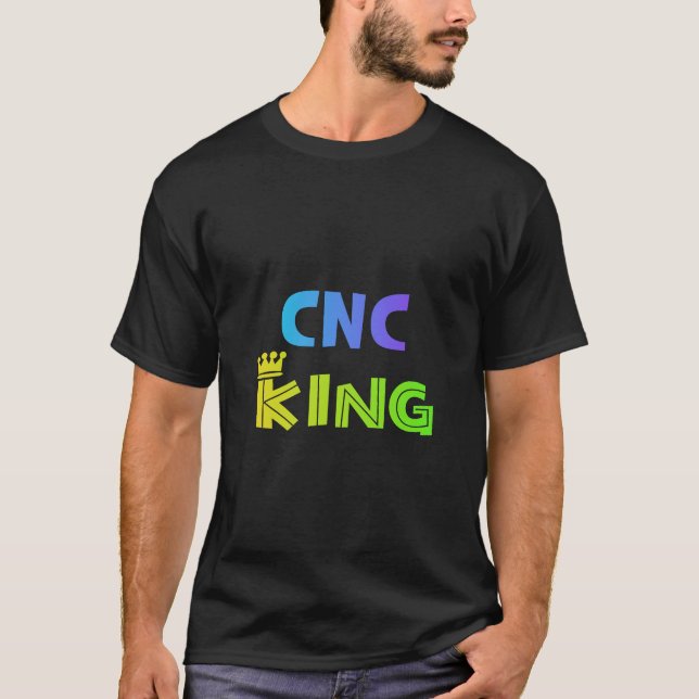 CNC King T-Shirt (Vorderseite)
