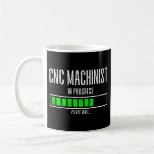 CNC-Machinist in Arbeit bitte warten... Kaffeetasse