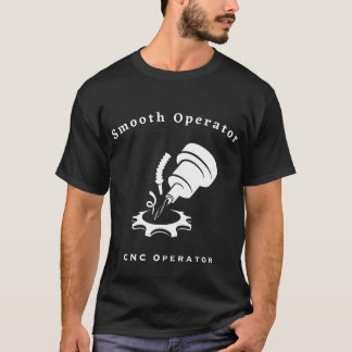 CNC-Smooth-Operator T-Shirt